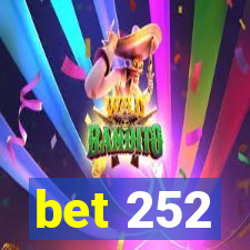 bet 252